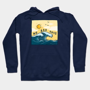 No Bad Days Hoodie